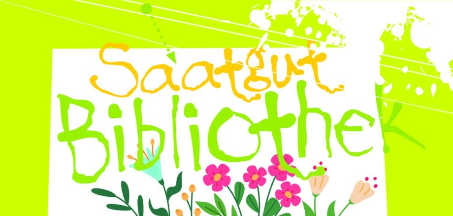 SaatgutBibliothek Plakat Saatgut Bibliothek Eröffnungsveranstaltung